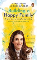 Building a Happy Family: 11 Practices of Mindful Parenting