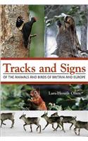 Tracks and Signs of the Animals and Birds of Britain and Europe