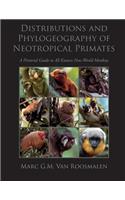 Distributions and Phylogeography of Neotropical Primates