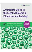 Complete Guide to the Level 5 Diploma in Education and Training