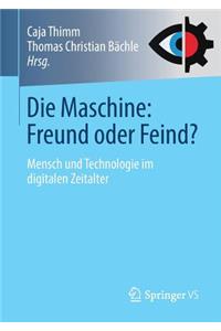Die Maschine: Freund oder Feind?