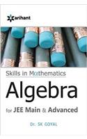 A Textbook of ALGEBRA for  JEE Main & Advanced