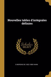 Nouvelles tables d'intégrales définies