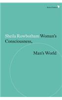 Woman's Consciousness, Man's World