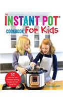 Instant Pot Cookbook For Kids