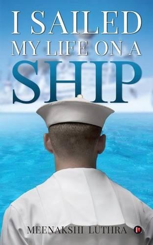 I Sailed My Life on a Ship