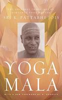 Yoga Mala: The Original Teachings of Ashtanga Yoga Master Sri K. Pattabhi Jois [Paperback] Pattabhi Jois, Sri K.