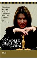A World Champion's Guide to Chess