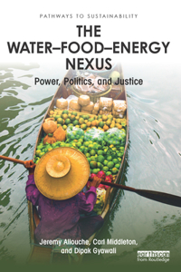 The Water–Food–Energy Nexus