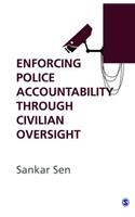 Enforcing Police Accountability through Civilian Oversight