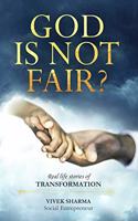 God IS Not Fair ?