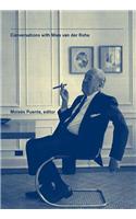 Conversations with Mies Van Der Rohe