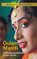Gulam Mandi:: A Throbbing Market of Sex Slaves