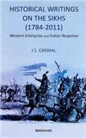 Historical Writings on the Sikhs (1784-2011)