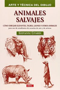 Animales salvajes: Como dibujar elefantes, tigres, leones y otros animales