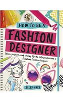 How To Be A Fashion Designer