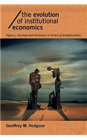 The Evolution of Institutional Economics