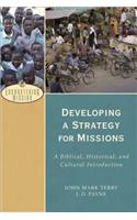 Developing a Strategy for Missions – A Biblical, Historical, and Cultural Introduction