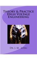 Theory & Pratice High Voltage Engineering