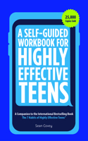 Self-Guided Workbook for Highly Effective Teens