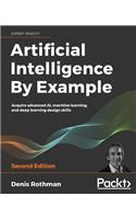 Artificial Intelligence By Example - Second Edition