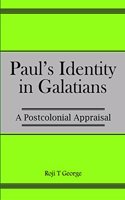 Paul's Identity in Galatians : A Postcolonial Appraisal