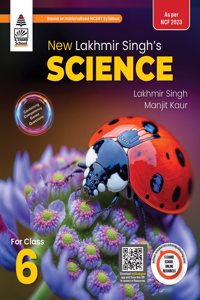 Lakhmir Singh's Science Revised Edition 6 - 2025-26