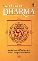 Sanatana Dharma: An Elementary Text Book of Hindu Religion and Ethics
