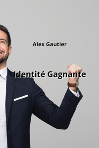 Identité Gagnante