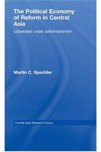 The Political Economy of Reform in Central Asia