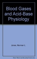 Blood Gases and Acid-Base Physiology