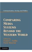 Comparing Media Systems Beyond the Western World