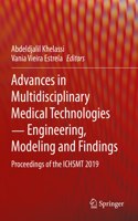 Advances in Multidisciplinary Medical Technologies ─ Engineering, Modeling and Findings