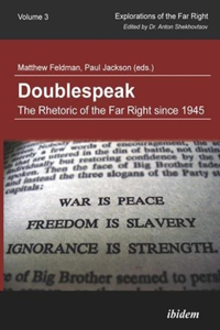 Doublespeak: The Rhetoric of the Far Right since 1945