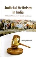 Judicial Activism in India with Special Reforme to the Quest for Social Justice