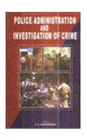 Police Administration And Investigation of Crime