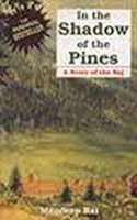 In the Shadow of the Pines: A Story of the Raj