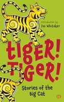 Tiger! Tiger! Stories of the Big Cat