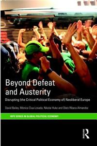 Beyond Defeat and Austerity