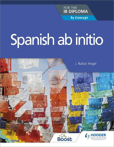 Spanish ab initio for the IB Diploma: Hodder Education Group