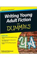 Writing Young Adult Fiction For Dummies