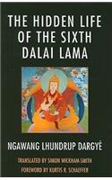 Hidden Life of the Sixth Dalai Lama