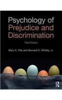 Psychology of Prejudice and Discrimination