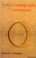Vedic Cosmography and Astronomy