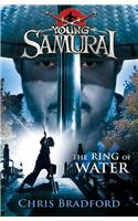 The Ring of Water (Young Samurai, Book 5)