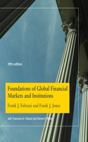 Foundations of Global Financial Markets and Institutions, Fifth Edition