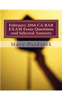 February 2016 CA BAR EXAM Essay Questions and Selected Answers