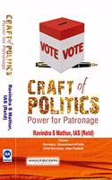 Craft of Politics Power of Petronage