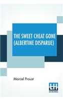 Sweet Cheat Gone (Albertine Disparue)