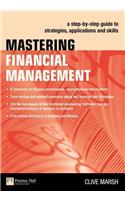 Mastering Financial Management: A Step-By-Step Guide to Strategies, Applications and Skills